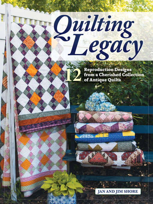 Title details for Quilting Legacy by Jan and Jim Shore - Wait list